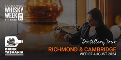 Banner image for Tas Whisky Week - Distillery Tour Cambridge & Richmond