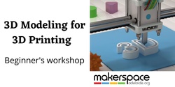 Banner image for The '3D Modeling for 3D Printing' workshop 
