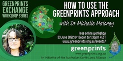 How to Use the Greenprints Approach with Dr Michelle Maloney