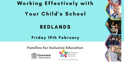 Banner image for Inclusive Education: Working Effectively with Your Child's School - REDLANDS