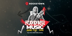 Banner image for Summer Music At Rocketown