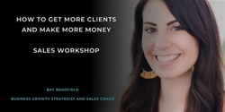 Banner image for Online Workshop: How to get more clients and make more money
