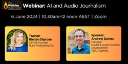 Banner image for Webinar: AI and Audio Journalism