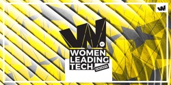 Banner image for Women Leading Tech Awards 2021