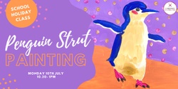 Banner image for Family Class: Penguin Strut Painting 10/07/23