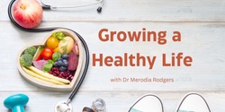 Banner image for Growing a Healthy Life