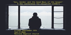 Banner image for Sex, Gender and the Good News of the Gospel
