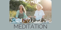 Banner image for Soul Wisdom Meditation
