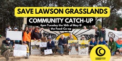 Banner image for Save Lawson Grasslands Community Catch Up 