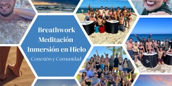 Banner image for Breathwork, Meditación y Exposición al Hielo