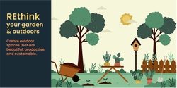 Banner image for REthink your garden and outdoors