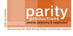 Banner image for Parity Productions 7th Annual Awards Ceremony & Celebration 