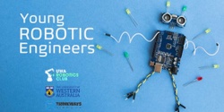 Banner image for Young Robotic Engineers - July School Holiday Workshop