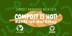 Banner image for COMPOST IS HOT! Hands-on workshop 