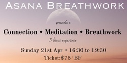 Banner image for Sun 21st Apr • A Three Hours Experience by Asana Breathwork 