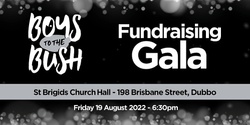Banner image for Dubbo Boys to the Bush Gala Event