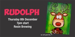 Banner image for Rudolph - Xmas @ Resin