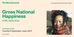 Banner image for Conversation: Gross National Happiness with Julia Kim