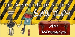 Banner image for The Assemblage Sisters -Winter School Holiday Art Workshops 2024