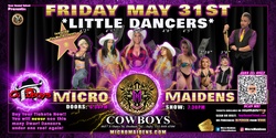 Banner image for Dothan, AL - Micro Maidens: The Show "Must Be This Tall to Ride!"