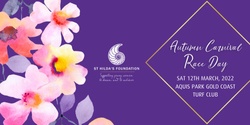 Banner image for St Hilda's Foundation Autumn Carnival Race Day