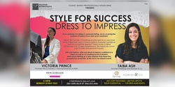 Banner image for Style for Success. Dress to Impress! Hosted by Taiba Ash & Victoria Prince
