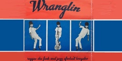 Banner image for Ed's Jazz Club - Wranglin'