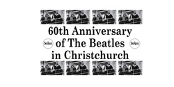 Banner image for The Skeatles present The 60th anniversary of The Beatles Christchurch concert.