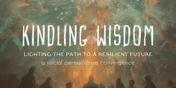 Banner image for Kindling Wisdom 