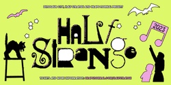 Banner image for Half Strange Presents: Ripple Effect Band, Simona Castricum, The Garbage & the Flowers, Scraps, bodies, 00__, Troth