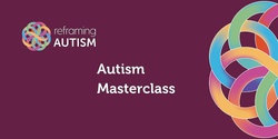 Banner image for Masterclass: Supporting Autistic People with Eating Disorders (Including ARFID) with Annie Crowe