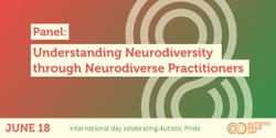 Banner image for Panel: Understanding Neurodiversity through Neurodiverse Practitioners