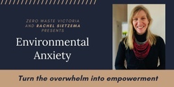 Banner image for Environmental Anxiety - turn the overwhelm into empowerment