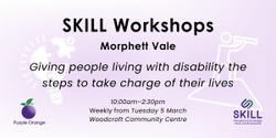 Banner image for SKILL Workshops - Morphett Vale