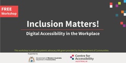 Banner image for Inclusion Matters! Digital Accessibility in the Workplace - Esperance 
