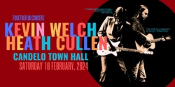 Banner image for Kevin Welch and Heath Cullen Together in Concert