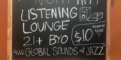 Banner image for Global Sounds of Jazz HiFi Listening Lounge 21+