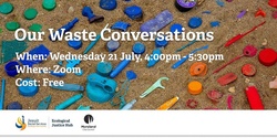 Banner image for Our Waste Conversations 