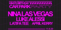 Banner image for DIVELAND PRESENTS: KING'S BIRTHDAY CARPARK PARTY