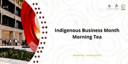 Banner image for NCCI Indigenous Business Month Morning Tea 
