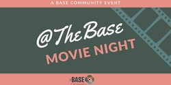 Banner image for Movie Night @ The Base Unsound September23rd 