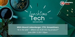 Banner image for  Lunchtime Tech Sessions by Canterbury Tech - June 20th, 2023