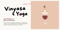 Banner image for Vinyasa & Vino: Yoga at the Wine Cafe