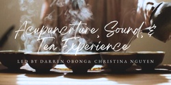 Banner image for Acupuncture, Sound, & Tea Experience