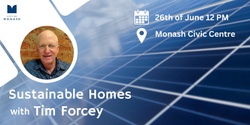 Banner image for Sustainable Homes Talk with Tim Forcey