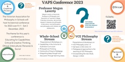 Banner image for VAPS 2023 Conference: Educating for Capabilities: Critical & Creative Thinking, Ethical, Intercultural, Personal, & Social