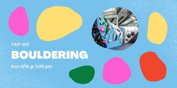 Banner image for TAP-NY Bouldering at Brooklyn Vital