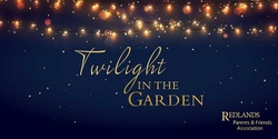 Banner image for Twilight in the Garden 2023