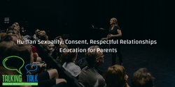 Banner image for Sexuality, Respect, Consent Ed for Parents: Newlands PS