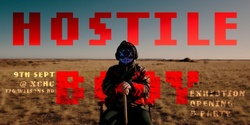 Banner image for Hostile Body Exhibition Opening